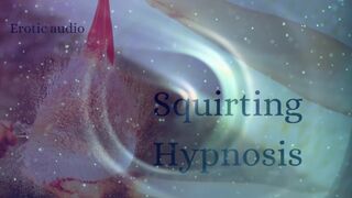 Squirting Mindwash Trance Hypnosis