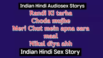 Indian Hindi Audiosex Story Meri Chut Mey Pura Maal nikal diya ahh Chod Mujhe ahh