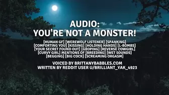 Audio: You're NOT a monster!