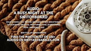 Audio: A Busy Night at the Switchboard