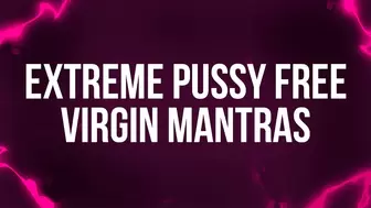 Extreme Vagina Free Virgin Mantras