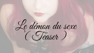 The sex demon ( TEASER )