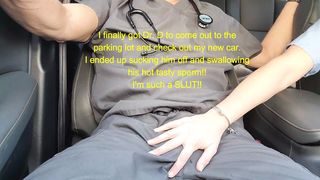 The Naughty RN gives Dr. "D" a oral sex in her car. Licks meat, blows balls, deepthroats and sucks his load.