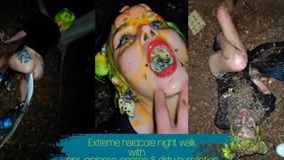 Extreme hard core night walk with piss, enema, prolapse and wild humiliation