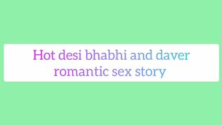 Attractive desi bhabhi and daver romantic sex story in hindi audio full wild hot