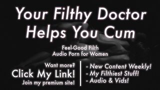 ROUGH SEX: Your Filthy Doctor Makes Your Needy Twat Sperm [Erotic Audio for Women]