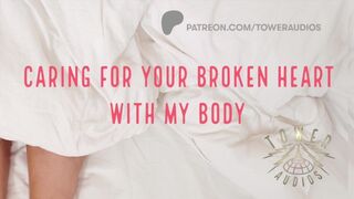 CARING FOR YOUR BROKEN HEART (Erotic Audio for Women) Dirtytalk audioporn daddy 素人 汚い話
