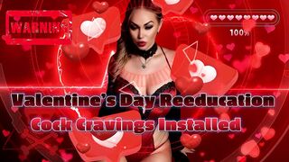 Valentine's Day Reeducation - Prick Cravings Installed
